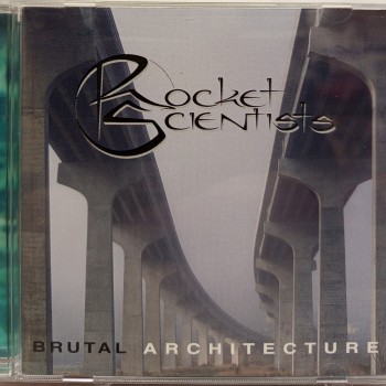 ROCKET SCIENTISTS - BRUTAL ARCHITECTURE - ���������