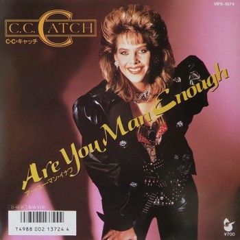 C.C. CATCH - ARE YOU MAN ENOUGH / V.I.P. (single) (7") - ���������