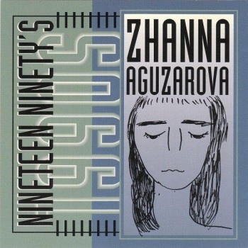 ��������� ����� (ZHANNA AGUZAROVA) - NINETEEN NINETY'S - ���������