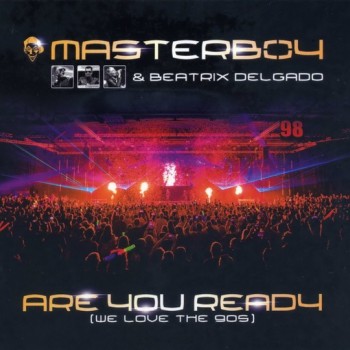 MASTERBOY & BEATRIX DELGADO - ARE YOU READY (WE LOVE THE 90S) (digipak) - ���������