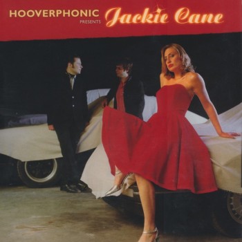 HOOVERPHONIC - HOOVERPHONIC PRESENTS JACKIE CANE - ���������