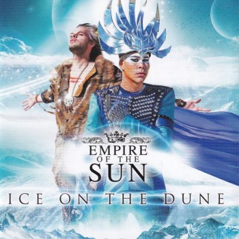 EMPIRE OF THE SUN - ICE ON THE DUNE - ���������
