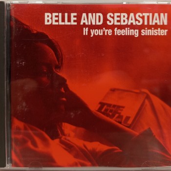 BELLE AND SEBASTIAN - IF YOR'E FEELING SINISTER - ���������