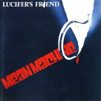 LUCIFER'S FRIEND - MEAN MACHINE - ���������