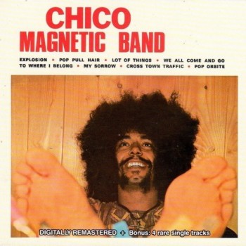 CHICO MAGNETIC BAND - CHICO MAGNETIC BAND (digipack) - 