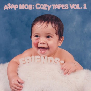 A$AP MOB - COZY TAPES VOL. 1: FRIENDS - ���������