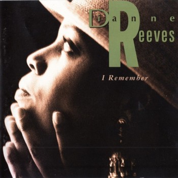 DIANNE REEVES - I REMEMBER - ���������