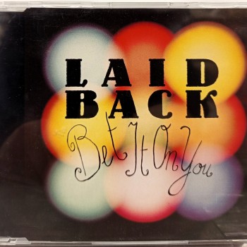 LAID BACK - BET IT ON YOU (single) (3 tracks) - ���������