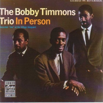 BOBBY TIMMONS TRIO - IN PERSON - ���������