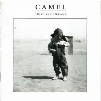 CAMEL - DUST AND DREAMS - ���������
