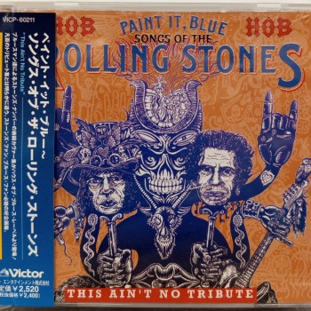 ROLLING STONES / TRIBUTE - PAINT IT, BLUE - SONGS OF THE ROLLING STONES (THIS AIN'T NO TRIBUTE) - ���������