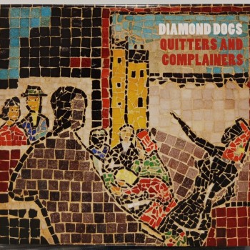 DIAMOND DOGS - QUITTERS AND COMPLAINERS (digisleeve) - ���������