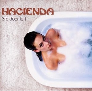 HACIENDA - 3RD DOOR LEFT - ���������
