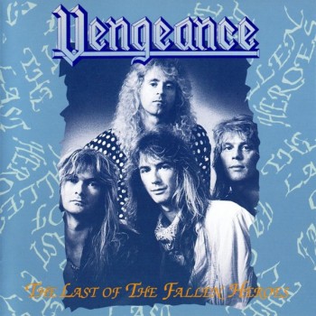 VENGEANCE - THE LAST OF THE FALLEN HEROES - ���������