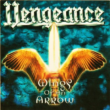 VENGEANCE - WINGS OF AN ARROW - ���������