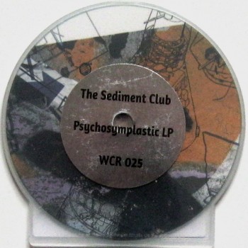 SEDIMENT CLUB - PSYCHOSYMPLASTIC - ���������