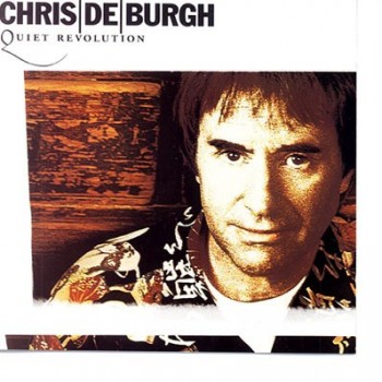 CHRIS DE BURGH - QUIET REVOLUTION - ���������