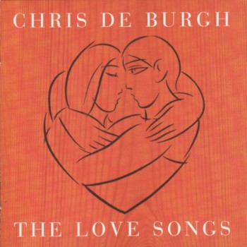CHRIS DE BURGH - THE LOVE SONGS - Меломания