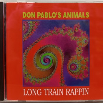 DON PABLO'S ANIMALS - LONG TRAIN RAPPIN - ���������