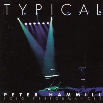 PETER HAMMILL - TYPICAL - 