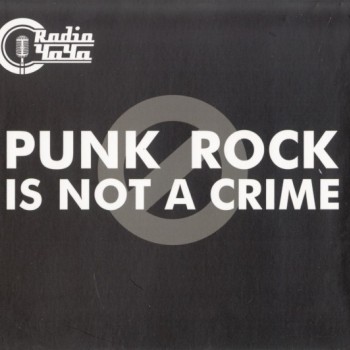RADIO ���� - PUNK IS NOT A CRIME (digipak) - ���������
