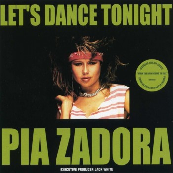 PIA ZADORA - LET'S DANCE TONIGHT - ���������