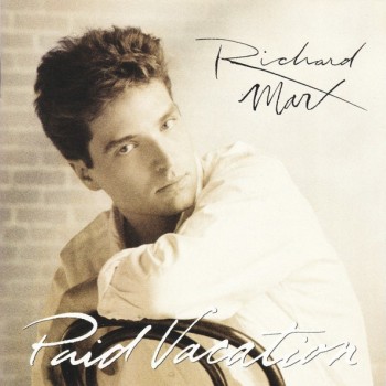 RICHARD MARX - PAID VACATION - ���������