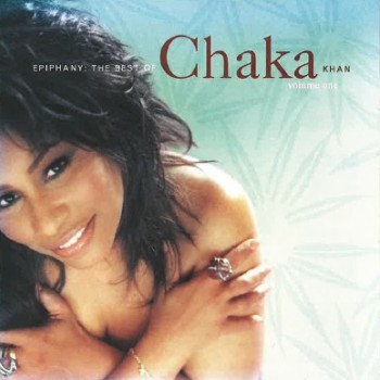 CHAKA KHAN - EPIPHANY: THE BEST OF CHAKA KHAN - ���������