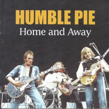 HUMBLE PIE - HOME AND AWAY - 