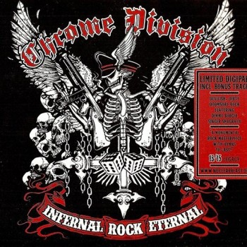 CHROME DIVISION - INFERNAL ROCK ETERNAL (limited edition) (digipak) - 