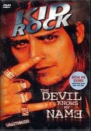 KID ROCK - THE DEVIL KNOWS MY NAME - 