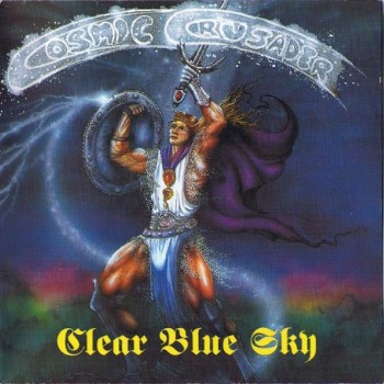 CLEAR BLUE SKY - COSMIC CRUSADER (limited edition digipack) - 