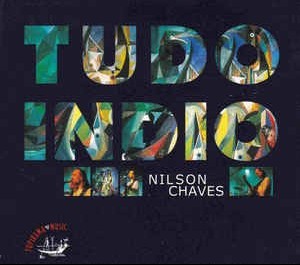 NILSON CHAVES - TUDO INDIO (digipack) - 