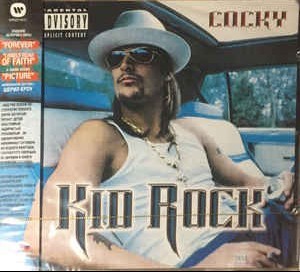 KID ROCK - COCKY - 