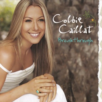 COLBIE CAILLAT - BREAKTHROUGH - 