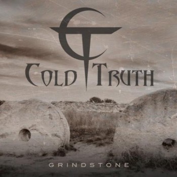 COLD TRUTH - GRINDSTONE - 