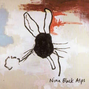 NINE BLACK ALPS - EVERYTHING IS - 