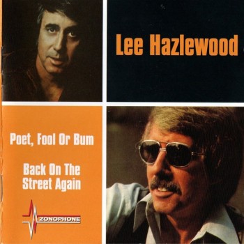 LEE HAZLEWOOD - POET, FOOL OR BUM / BACK ON THE STREET AGAIN - 