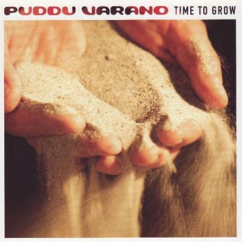 PUDDU VARANO - TIME TO GROW (digipak) - 