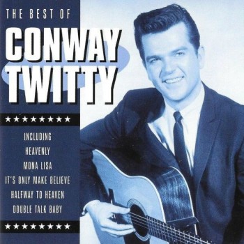 CONWAY TWITTY - THE BEST OF CONWAY TWITTY - 