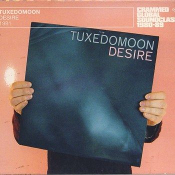 TUXEDOMOON - DESIRE - 