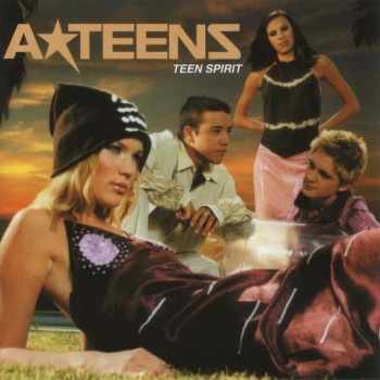 A*TEENS - TEEN SPIRIT - 
