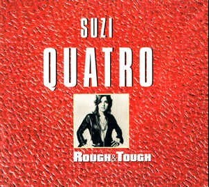 SUZI QUATRO - ROUGH & TOUCH (digipak) - 