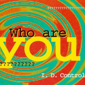 I.D. CONTROL - WHO ARE YOU (single) (4 tracks) - 