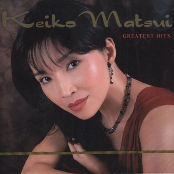 KEIKO MATSUI - GREATEST HITS (digipak) - 