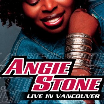 ANGIE STONE - LIVE IN VANCOUVER ISLAND - 