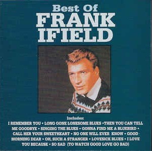 FRANK IFIELD - BEST OF FRANK IFIELD - 