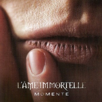 L'AME IMMORTELLE - MOMENTE - 