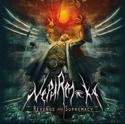 NEPHREN-KA - REVENGE AND SUPREMACY - 