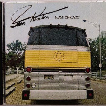 STAN KENTON - PLAYS CHICAGO - ���������